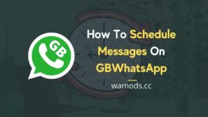 Cómo programar mensajes en GBWhatsApp